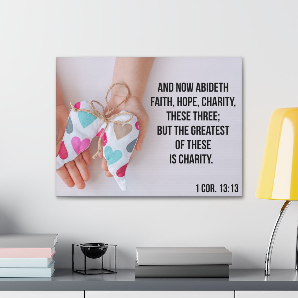 Scripture Walls Charity 1 Cor 13:13 Bible Verse Canvas Christian Wall Art Ready to Hang Unframed-Express Your Love Gifts
