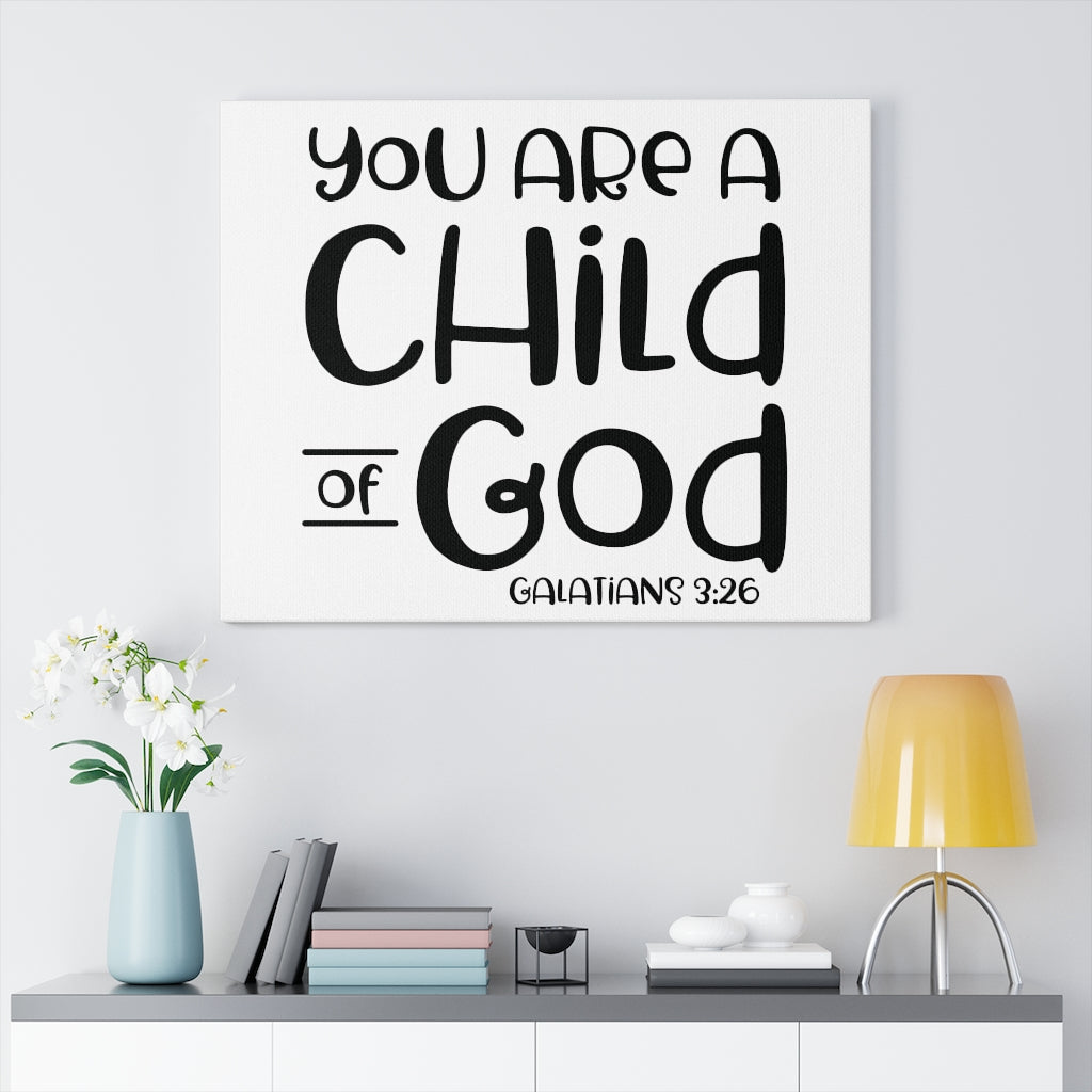 Scripture Walls Child Of God Galatians 3:26 Bible Verse Canvas Christian Wall Art Ready to Hang Unframed-Express Your Love Gifts