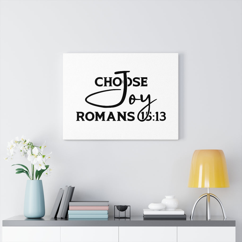 Scripture Walls Choose Joy Romans 15:13 Bible Verse Canvas Christian Wall Art Ready to Hang Unframed-Express Your Love Gifts