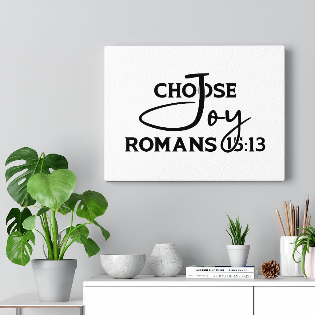 Scripture Walls Choose Joy Romans 15:13 Bible Verse Canvas Christian Wall Art Ready to Hang Unframed-Express Your Love Gifts
