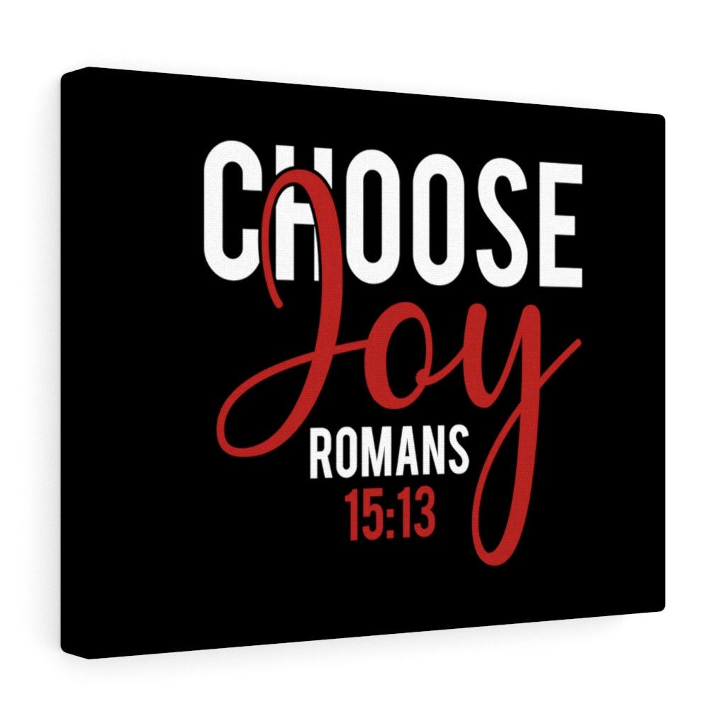 Scripture Walls Choose Joy Romans 15:13 Black Bible Verse Canvas Christian Wall Art Ready to Hang Unframed-Express Your Love Gifts