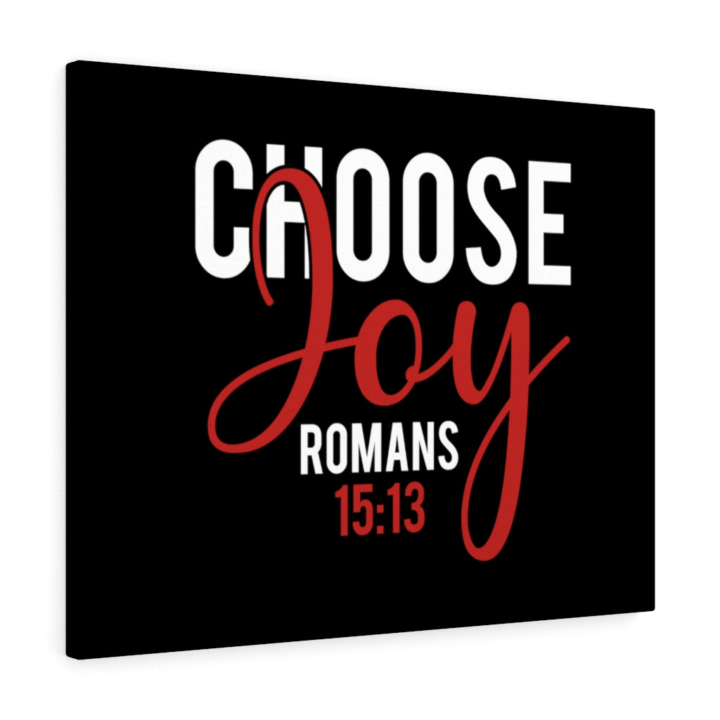 Scripture Walls Choose Joy Romans 15:13 Black Bible Verse Canvas Christian Wall Art Ready to Hang Unframed-Express Your Love Gifts