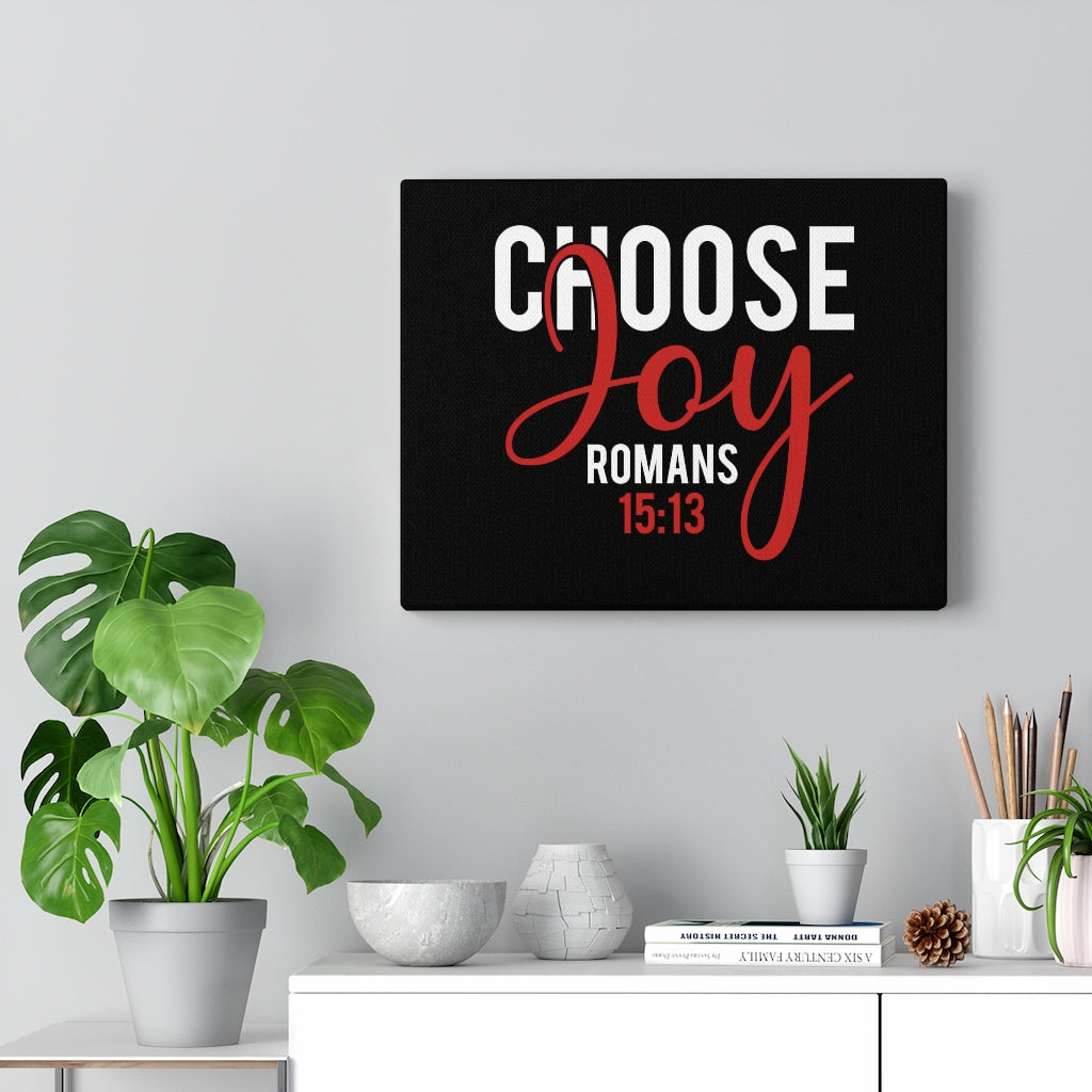Scripture Walls Choose Joy Romans 15:13 Black Bible Verse Canvas Christian Wall Art Ready to Hang Unframed-Express Your Love Gifts