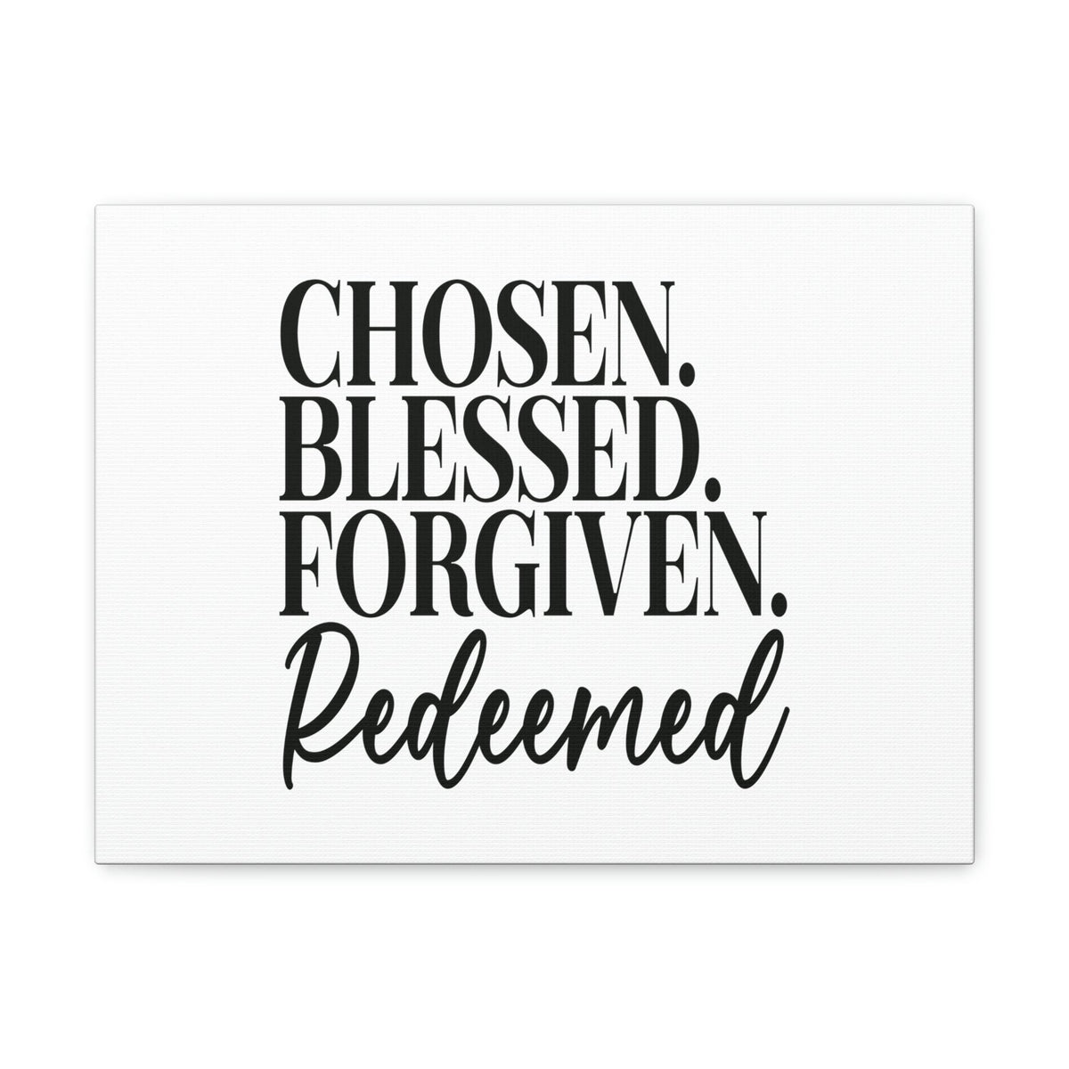 Scripture Walls Chosen, Blessed, Forgiven Ephesians 1:7 Christian Wall Art Bible Verse Print Ready to Hang Unframed-Express Your Love Gifts