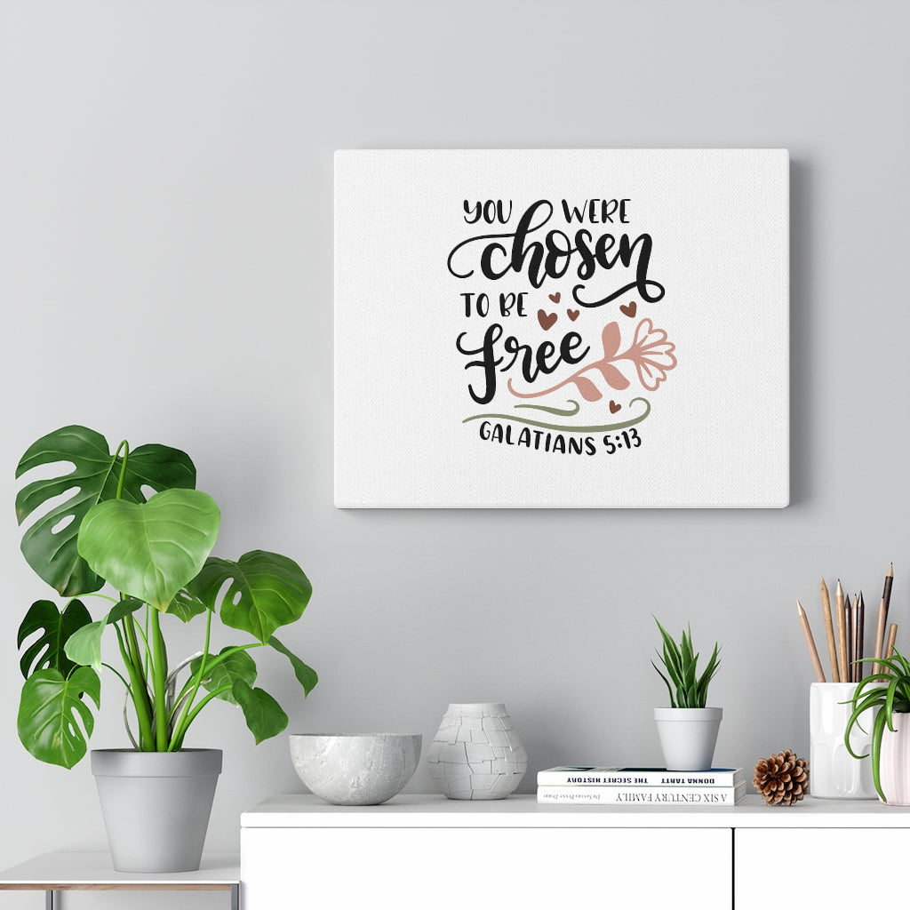 Scripture Walls Chosen To Be Free Galatians 5:13 Bible Verse Canvas Christian Wall Art Ready to Hang Unframed-Express Your Love Gifts