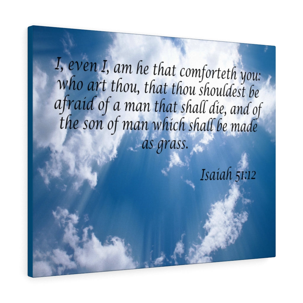 Scripture Walls Christ Comforts You Isaiah 51:12 Wall Art Christian Home Decor Unframed-Express Your Love Gifts