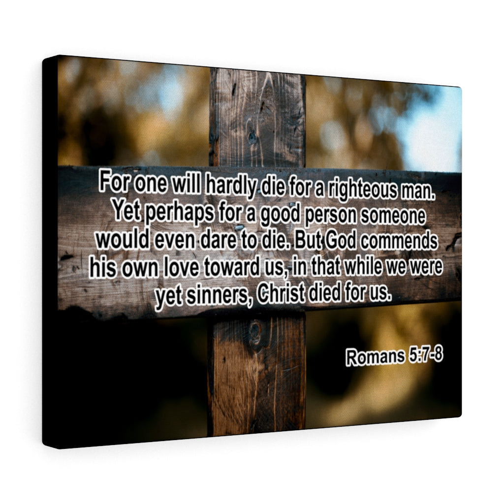 Scripture Walls Christ Died For Us Romans 5:7-8 Wall Art Christian Home Decor Unframed-Express Your Love Gifts