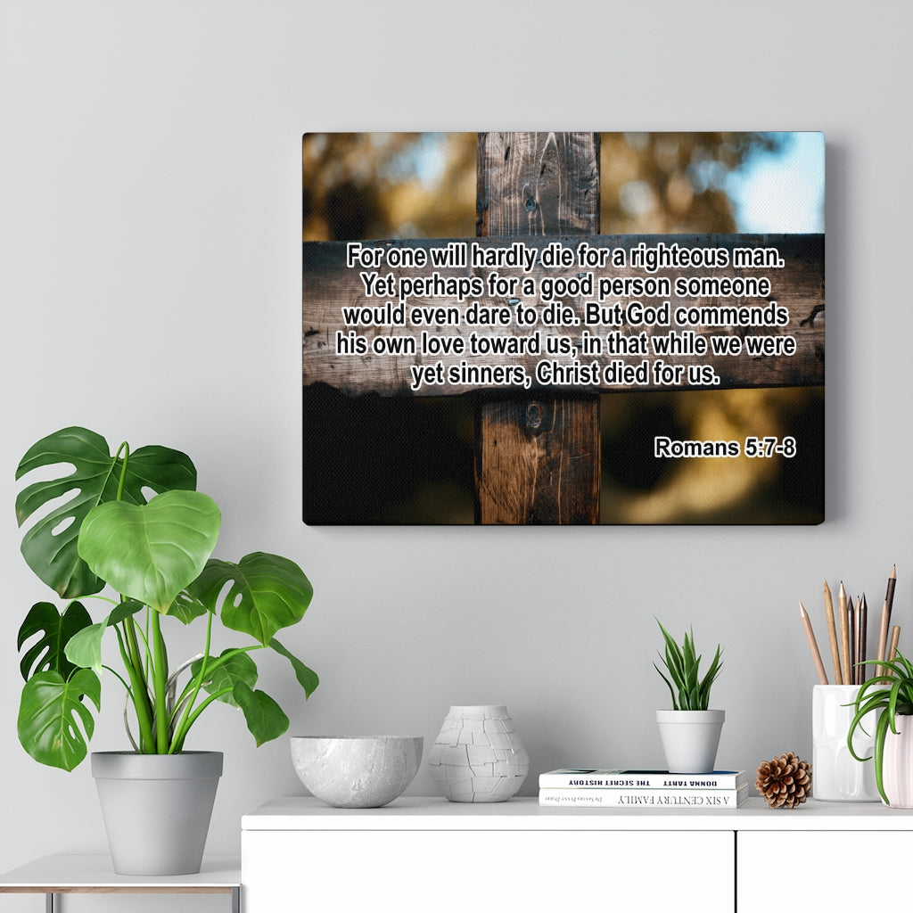 Scripture Walls Christ Died For Us Romans 5:7-8 Wall Art Christian Home Decor Unframed-Express Your Love Gifts