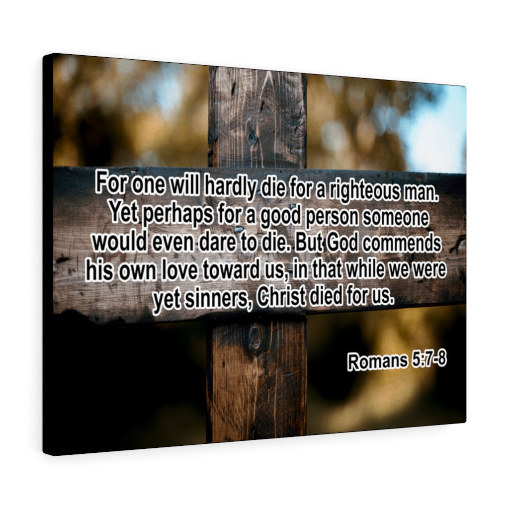 Scripture Walls Christ Died For Us Romans 5:7-8 Wall Art Christian Home Decor Unframed-Express Your Love Gifts