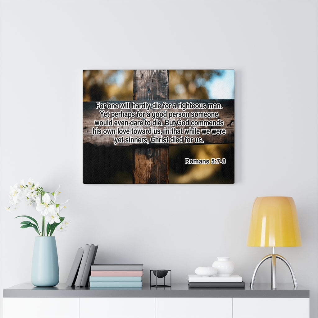 Scripture Walls Christ Died For Us Romans 5:7-8 Wall Art Christian Home Decor Unframed-Express Your Love Gifts