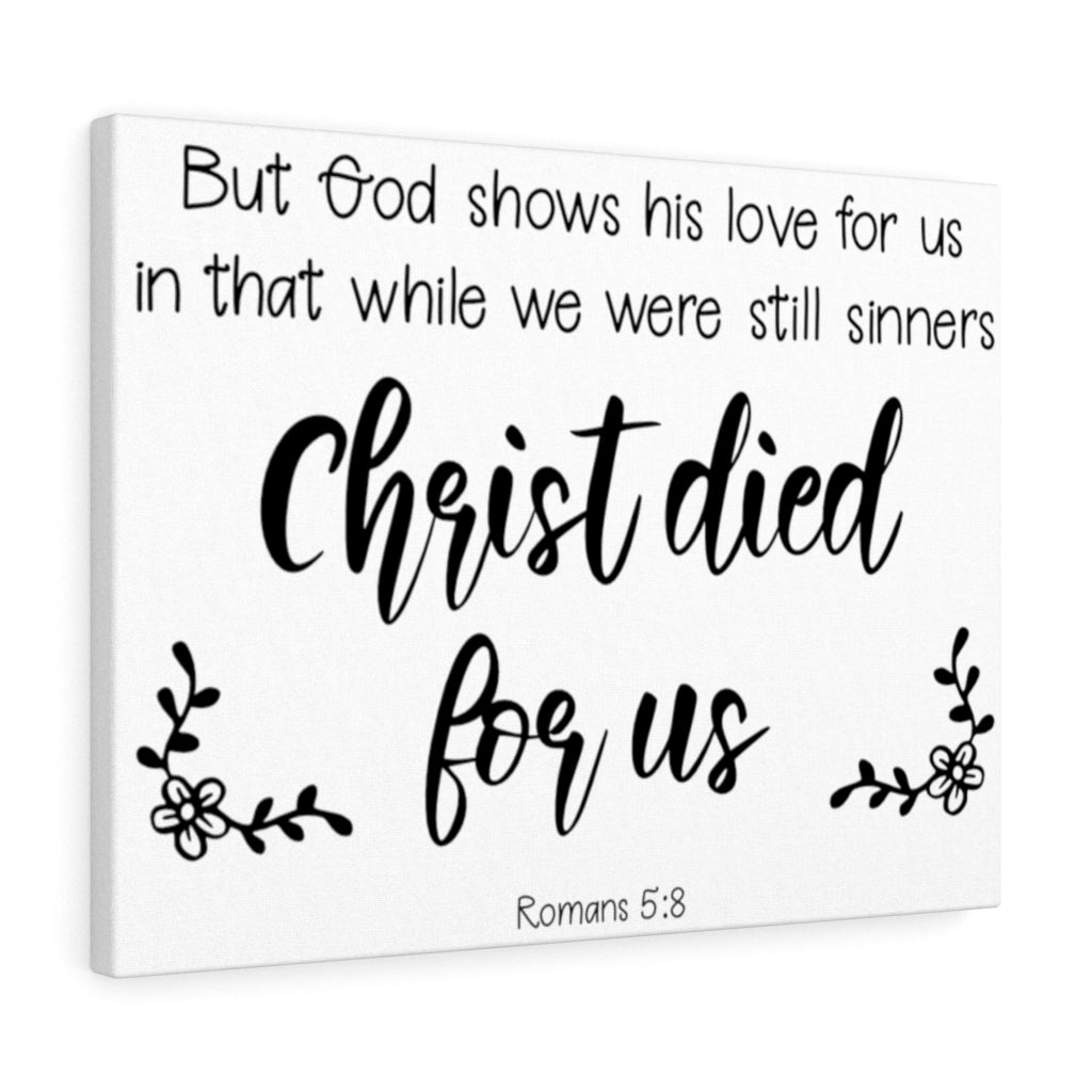 Scripture Walls Christ Died For Us Romans 5:8 Bible Verse Canvas Christian Wall Art Ready to Hang Unframed-Express Your Love Gifts