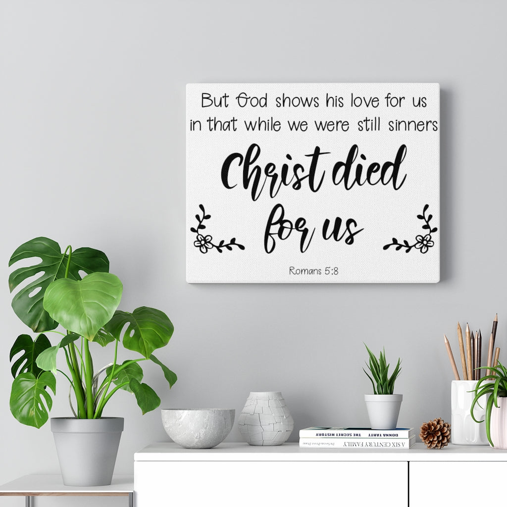 Scripture Walls Christ Died For Us Romans 5:8 Bible Verse Canvas Christian Wall Art Ready to Hang Unframed-Express Your Love Gifts