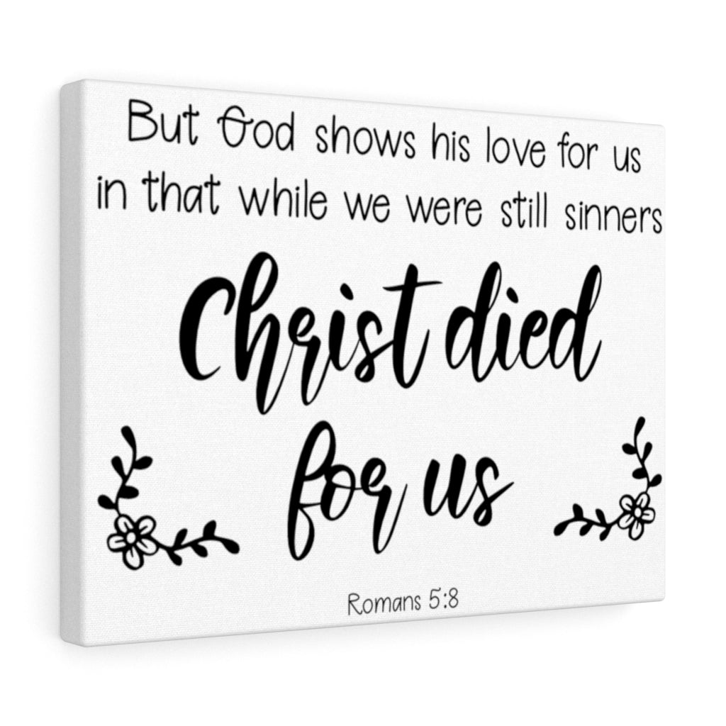 Scripture Walls Christ Died For Us Romans 5:8 Bible Verse Canvas Christian Wall Art Ready to Hang Unframed-Express Your Love Gifts