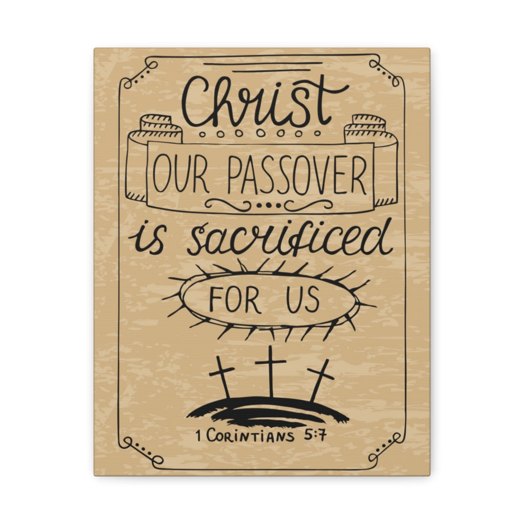 Scripture Walls Christ Our Passover 1 Corinthians 5:7 Bible Verse Canvas Christian Wall Art Ready To Hang Unframed-Express Your Love Gifts