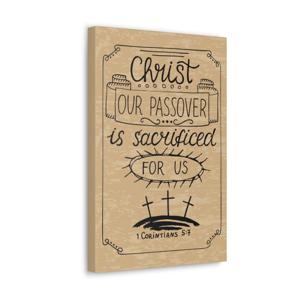 Scripture Walls Christ Our Passover 1 Corinthians 5:7 Bible Verse Canvas Christian Wall Art Ready To Hang Unframed-Express Your Love Gifts