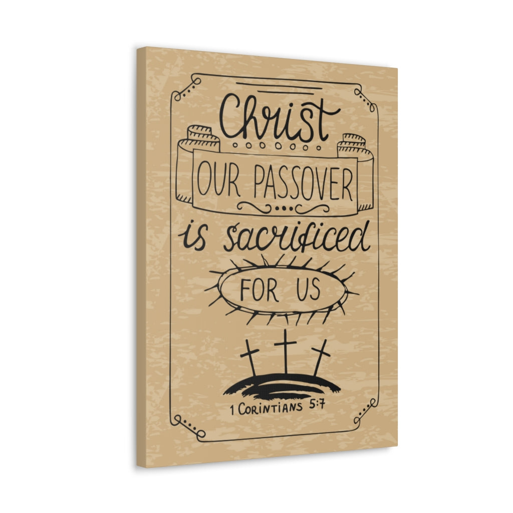 Scripture Walls Christ Our Passover 1 Corinthians 5:7 Bible Verse Canvas Christian Wall Art Ready To Hang Unframed-Express Your Love Gifts
