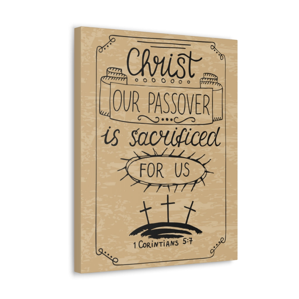Scripture Walls Christ Our Passover 1 Corinthians 5:7 Bible Verse Canvas Christian Wall Art Ready To Hang Unframed-Express Your Love Gifts