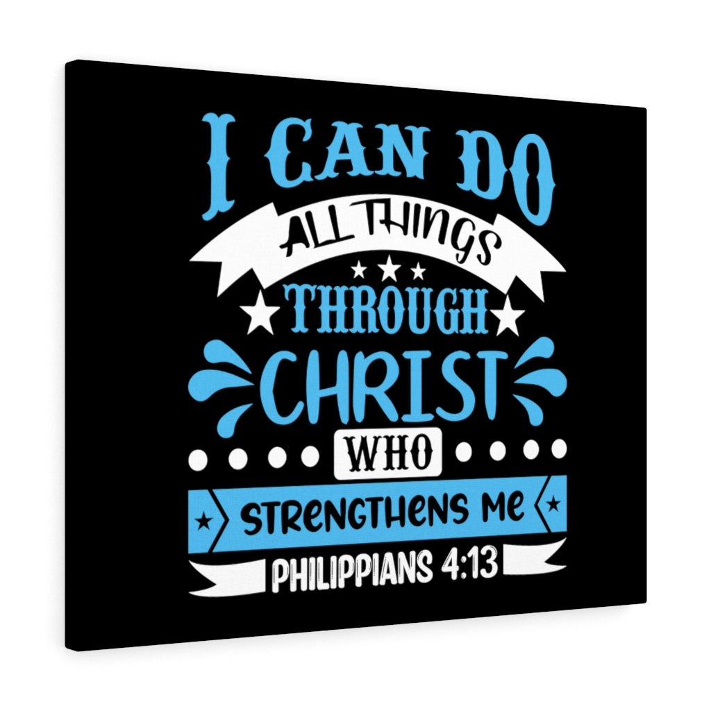 Scripture Walls Christ Who Strengthens Me Philippians 4:13 Blue Bible Verse Canvas Christian Wall Art Ready to Hang Unframed-Express Your Love Gifts