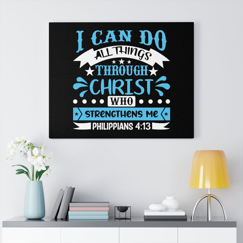 Scripture Walls Christ Who Strengthens Me Philippians 4:13 Blue Bible Verse Canvas Christian Wall Art Ready to Hang Unframed-Express Your Love Gifts