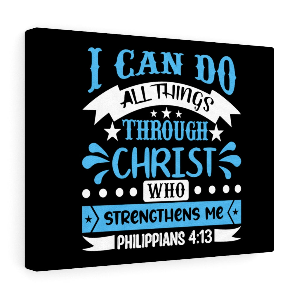 Scripture Walls Christ Who Strengthens Me Philippians 4:13 Blue Bible Verse Canvas Christian Wall Art Ready to Hang Unframed-Express Your Love Gifts