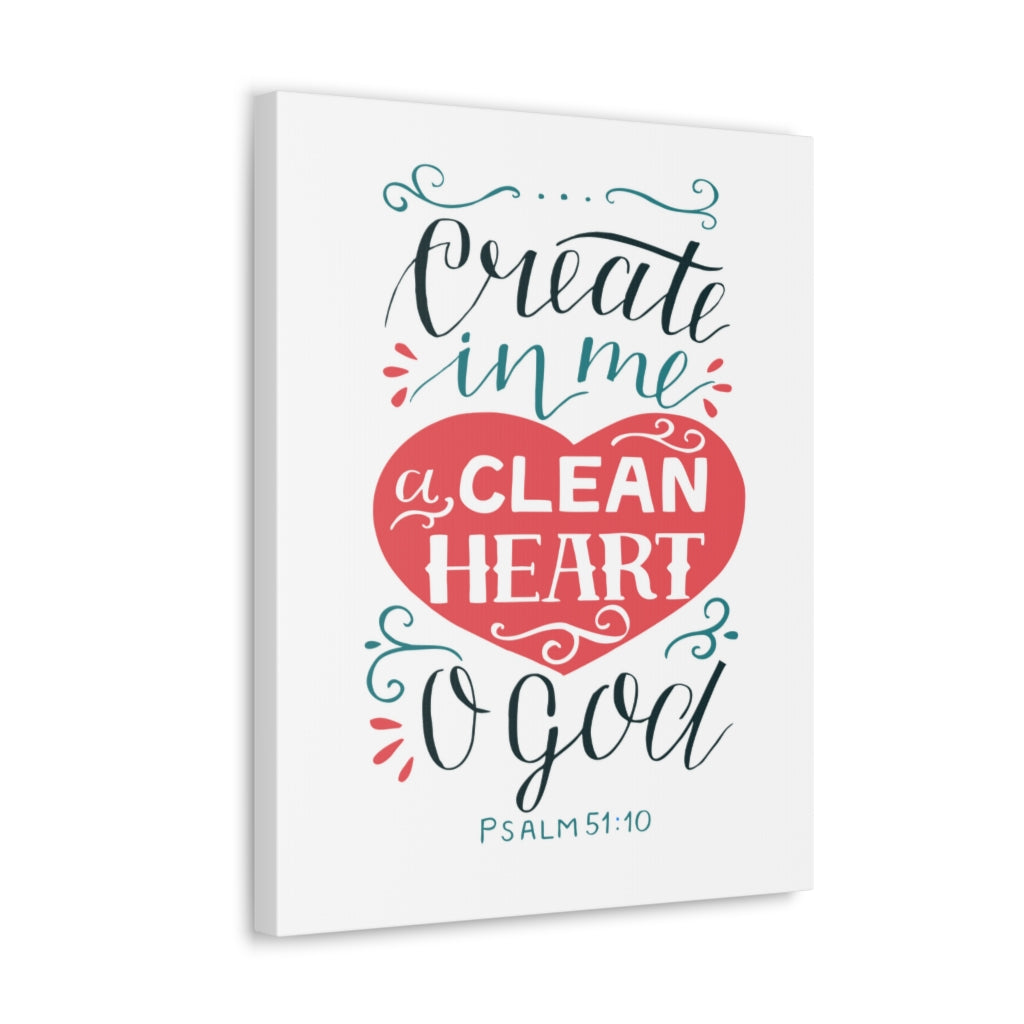 Scripture Walls Clean Heart O God Psalm 51:10 Bible Verse Canvas Christian Wall Art Ready to Hang Unframed-Express Your Love Gifts
