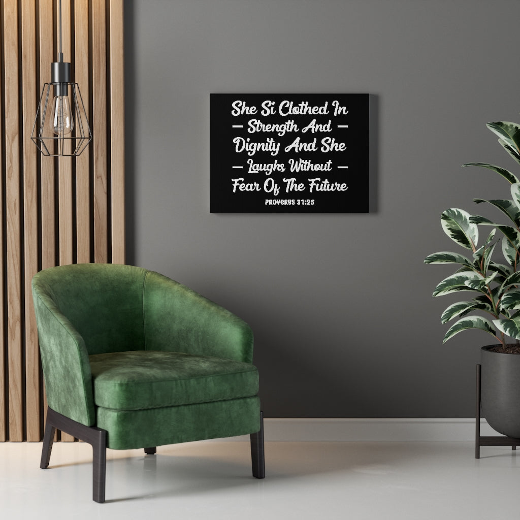 Scripture Walls Clothed In Strength Proverbs 31:25 Bible Verse Canvas Christian Wall Art Ready to Hang Unframed-Express Your Love Gifts