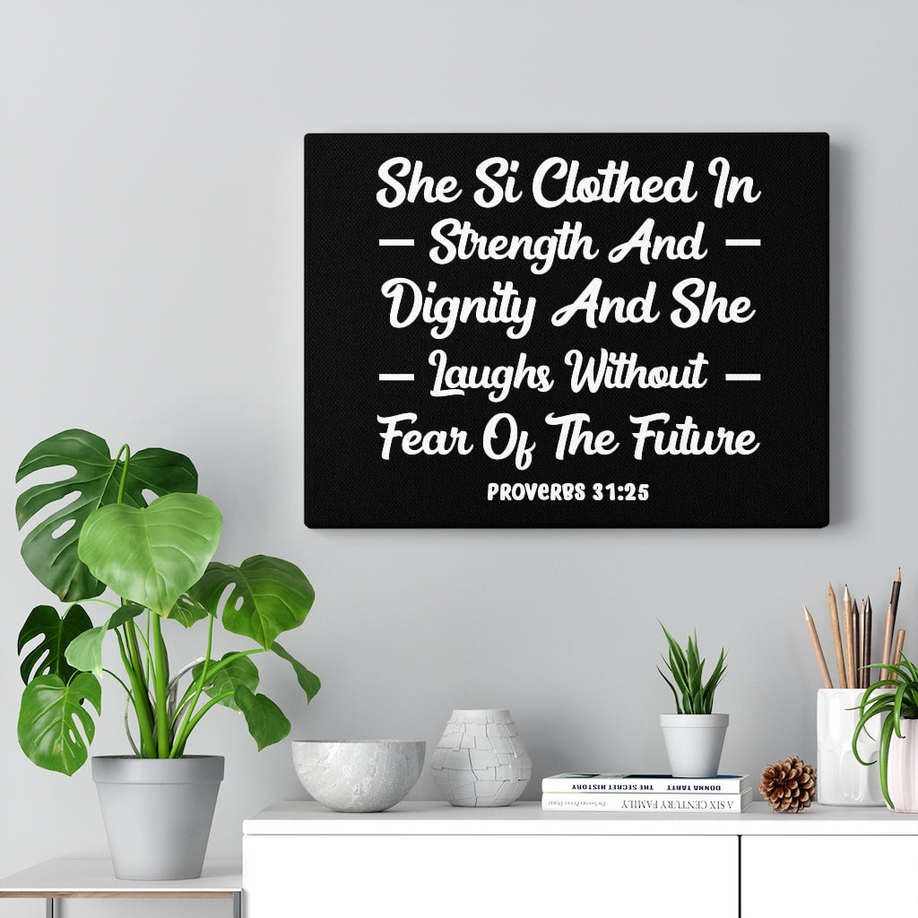 Scripture Walls Clothed In Strength Proverbs 31:25 Bible Verse Canvas Christian Wall Art Ready to Hang Unframed-Express Your Love Gifts