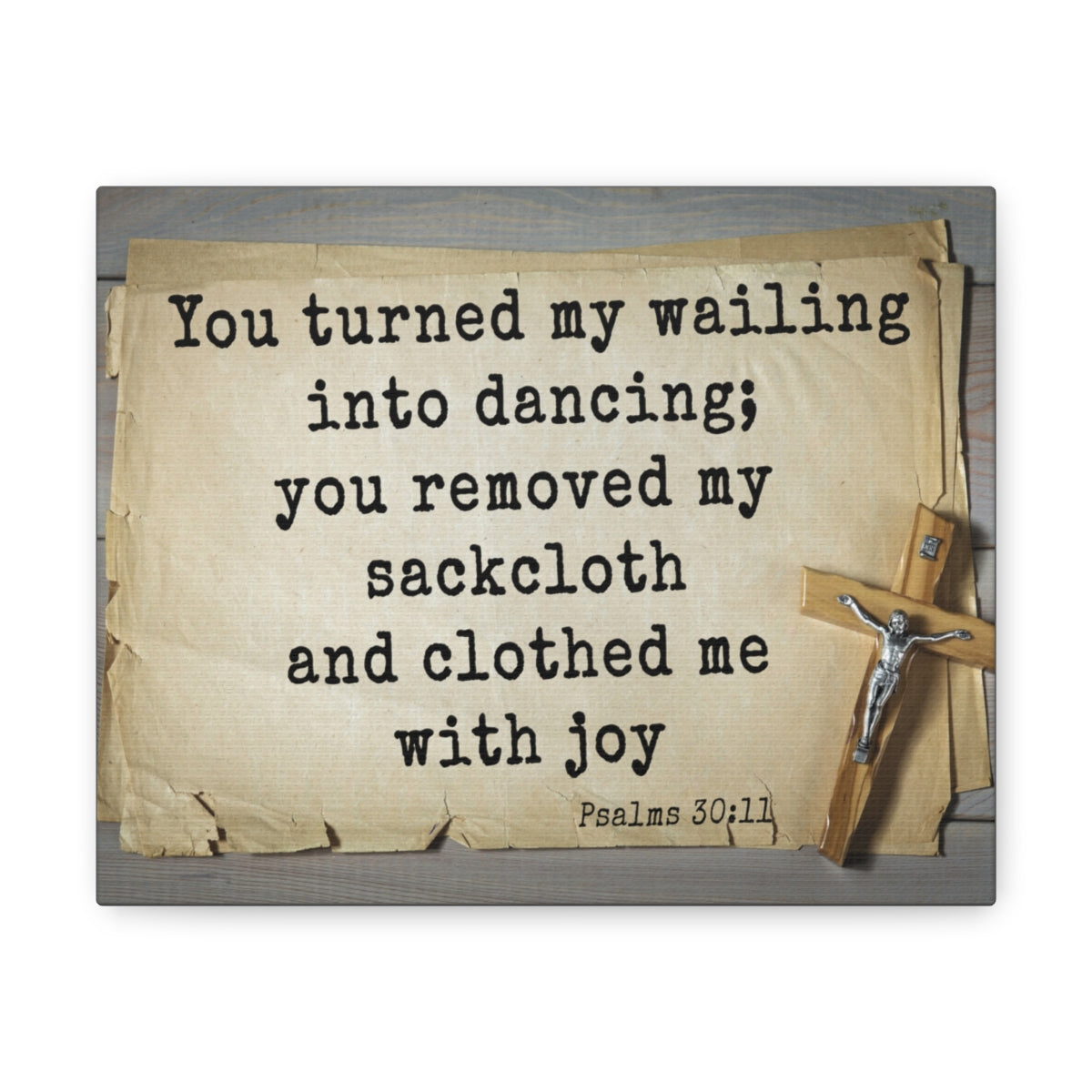 Scripture Walls Clothed Me With Joy Psalms 30:11 Bible Verse Canvas Christian Wall Art Ready to Hang Unframed-Express Your Love Gifts
