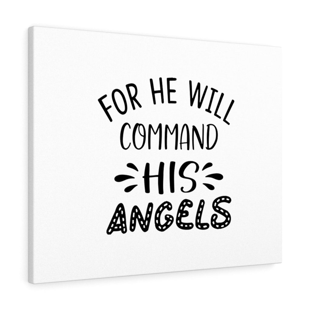 Scripture Walls Command His Angels Bible Verse Canvas Christian Wall Art Ready to Hang Unframed-Express Your Love Gifts