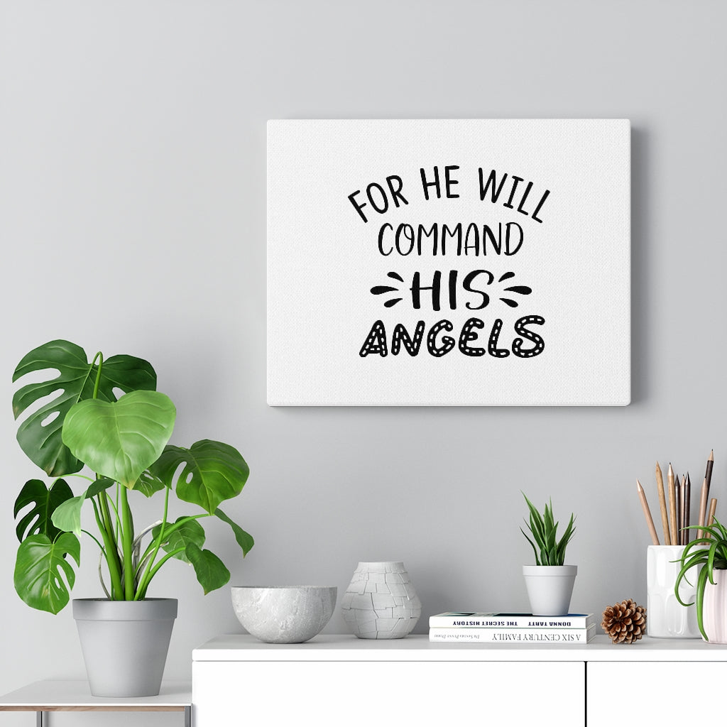 Scripture Walls Command His Angels Bible Verse Canvas Christian Wall Art Ready to Hang Unframed-Express Your Love Gifts