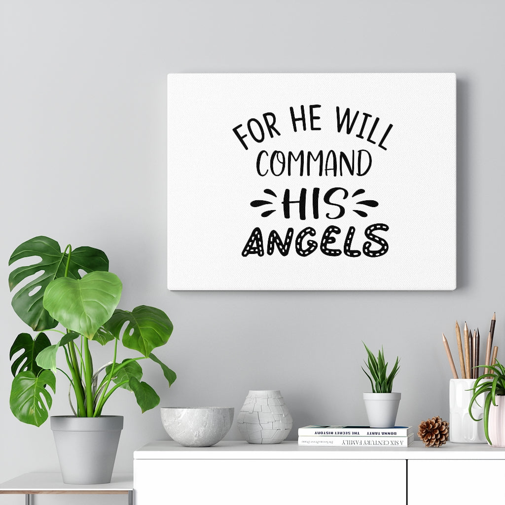 Scripture Walls Command His Angels Bible Verse Canvas Christian Wall Art Ready to Hang Unframed-Express Your Love Gifts