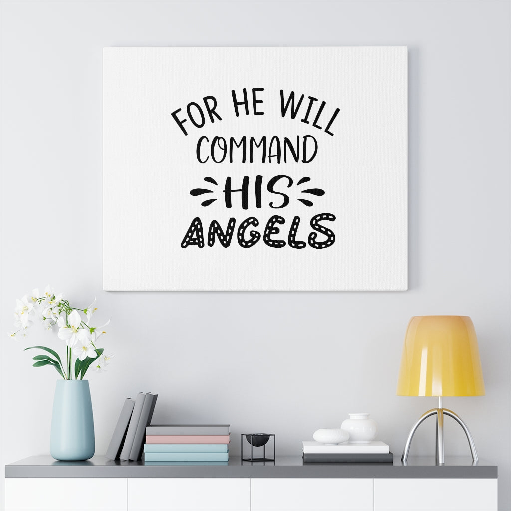 Scripture Walls Command His Angels Bible Verse Canvas Christian Wall Art Ready to Hang Unframed-Express Your Love Gifts