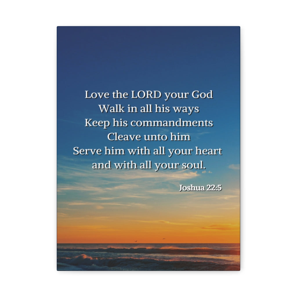 Scripture Walls Commandment And The Law Joshua 22:5 Bible Verse Canvas Christian Wall Art Ready to Hang Unframed-Express Your Love Gifts
