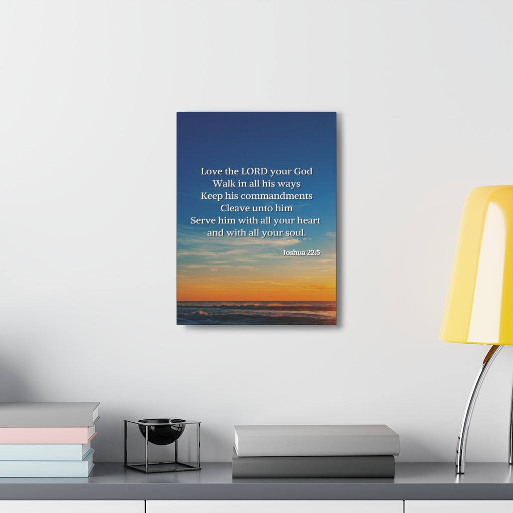Scripture Walls Commandment And The Law Joshua 22:5 Bible Verse Canvas Christian Wall Art Ready to Hang Unframed-Express Your Love Gifts