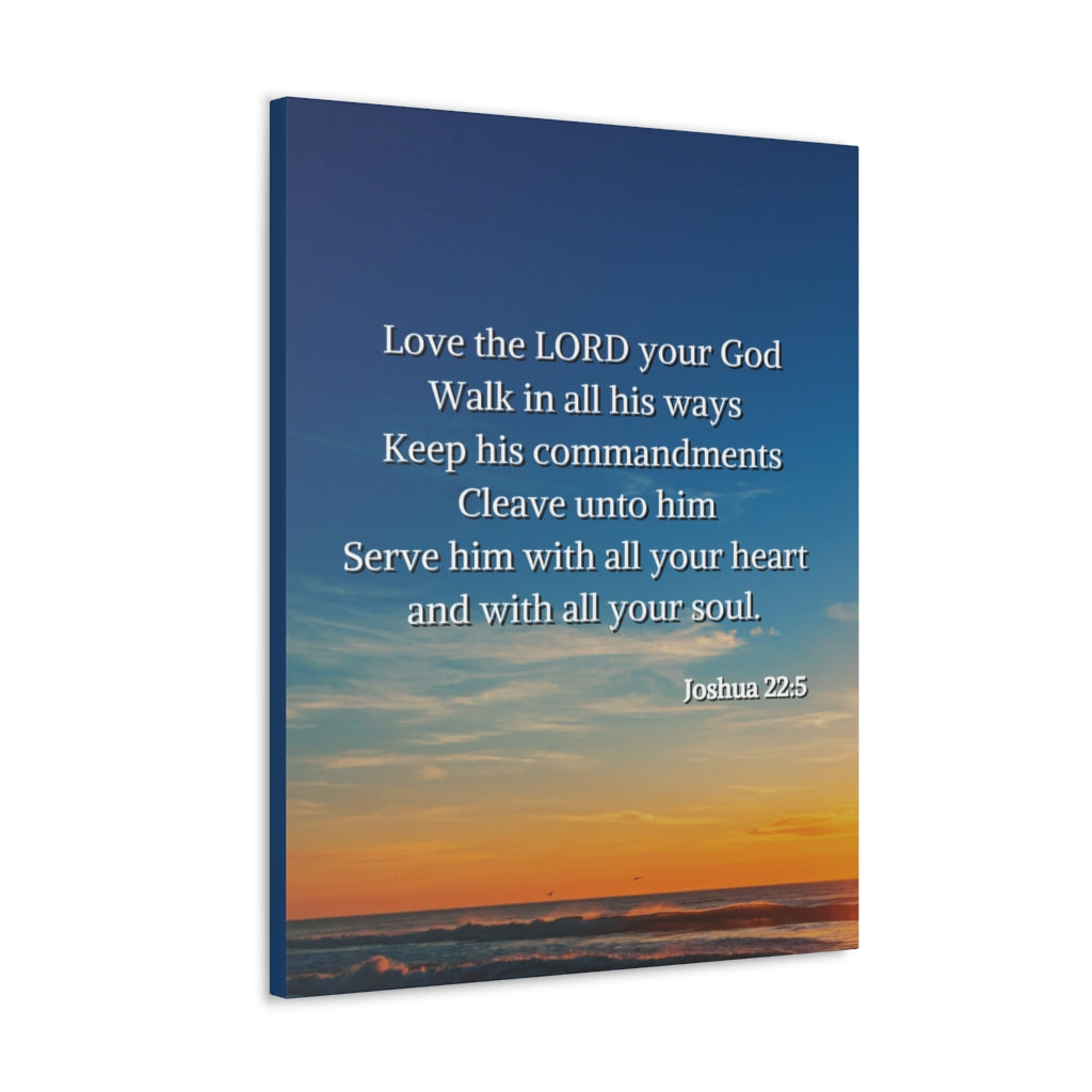 Scripture Walls Commandment And The Law Joshua 22:5 Bible Verse Canvas Christian Wall Art Ready to Hang Unframed-Express Your Love Gifts