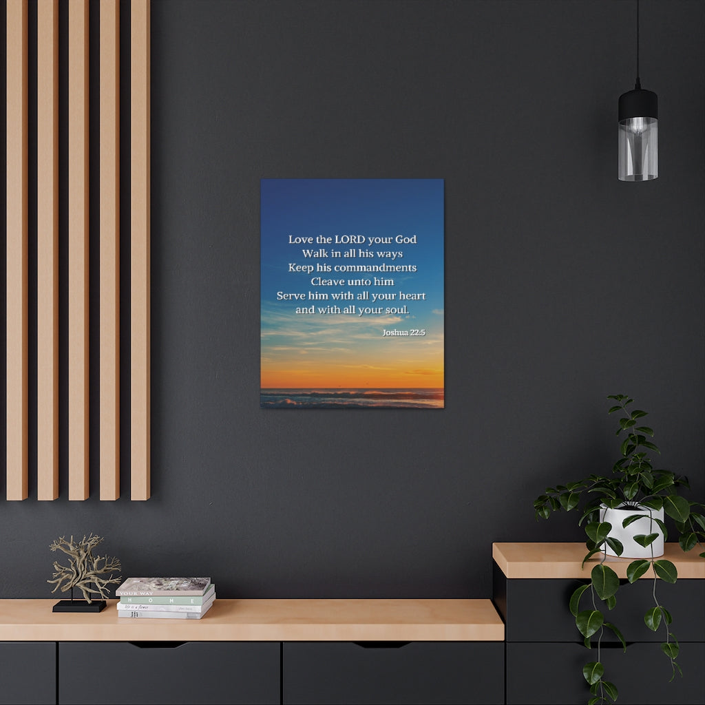 Scripture Walls Commandment And The Law Joshua 22:5 Bible Verse Canvas Christian Wall Art Ready to Hang Unframed-Express Your Love Gifts