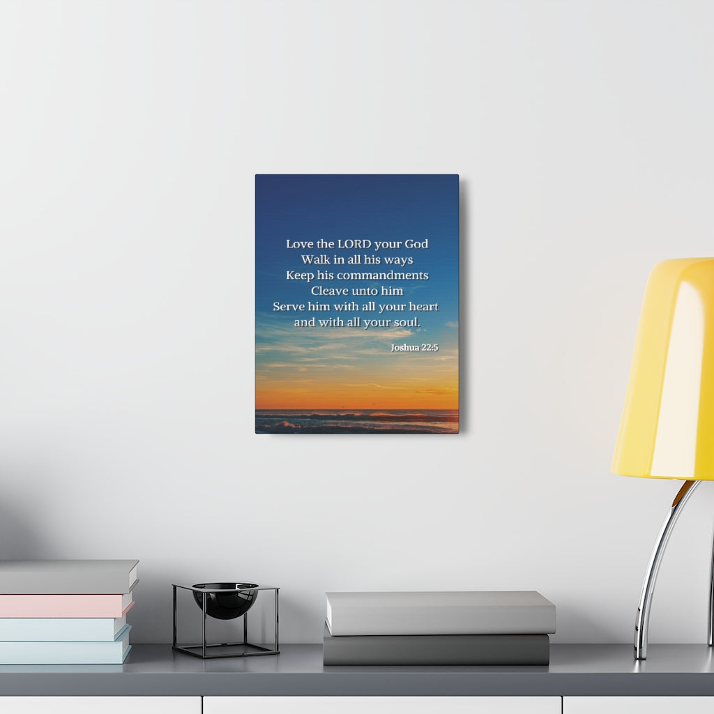 Scripture Walls Commandment And The Law Joshua 22:5 Bible Verse Canvas Christian Wall Art Ready to Hang Unframed-Express Your Love Gifts