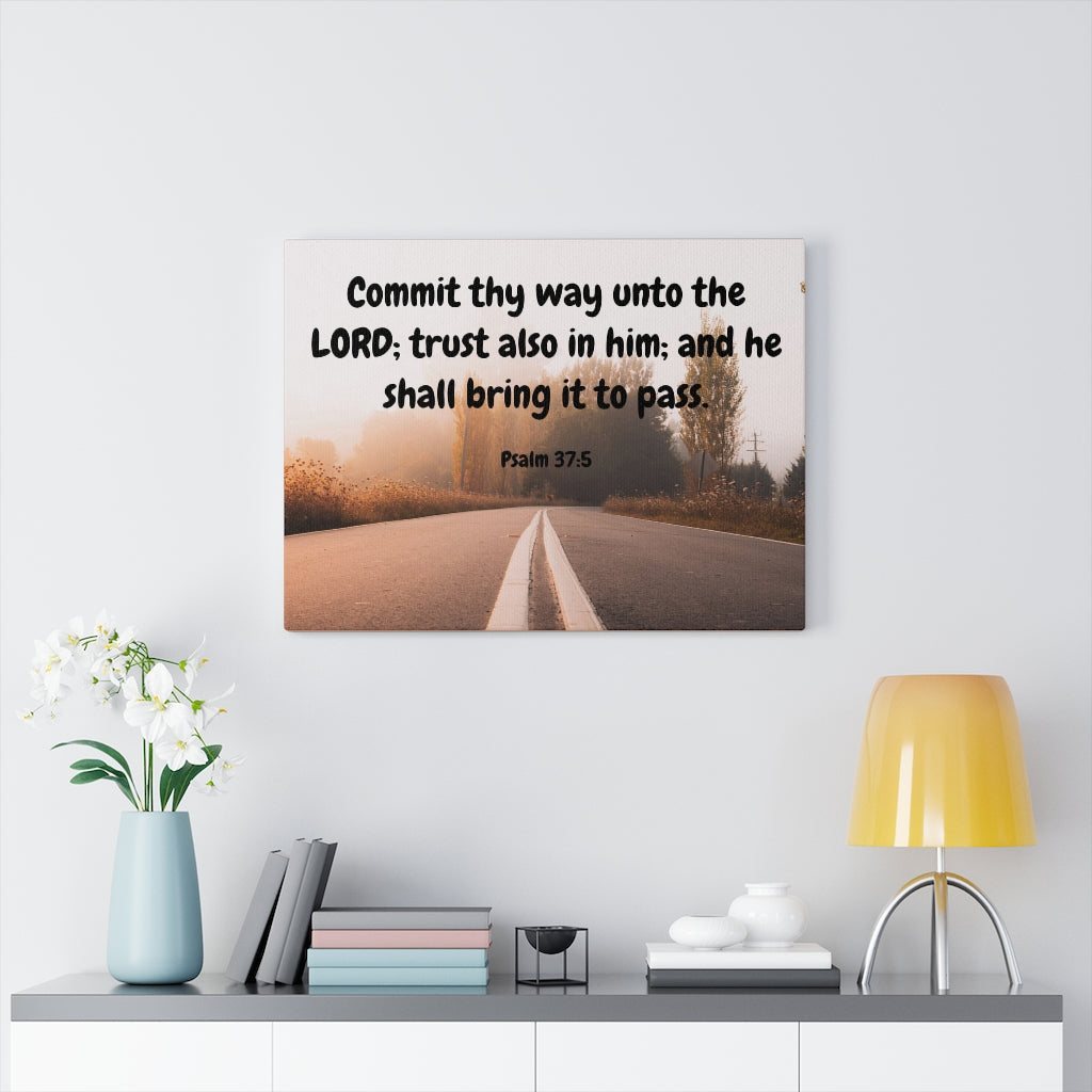 Scripture Walls Commit Thy Way Psalms 37:5 Bible Verse Canvas Christian Wall Art Ready to Hang Unframed-Express Your Love Gifts