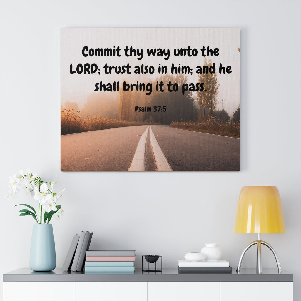 Scripture Walls Commit Thy Way Psalms 37:5 Bible Verse Canvas Christian Wall Art Ready to Hang Unframed-Express Your Love Gifts