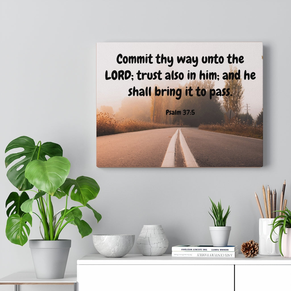 Scripture Walls Commit Thy Way Psalms 37:5 Bible Verse Canvas Christian Wall Art Ready to Hang Unframed-Express Your Love Gifts
