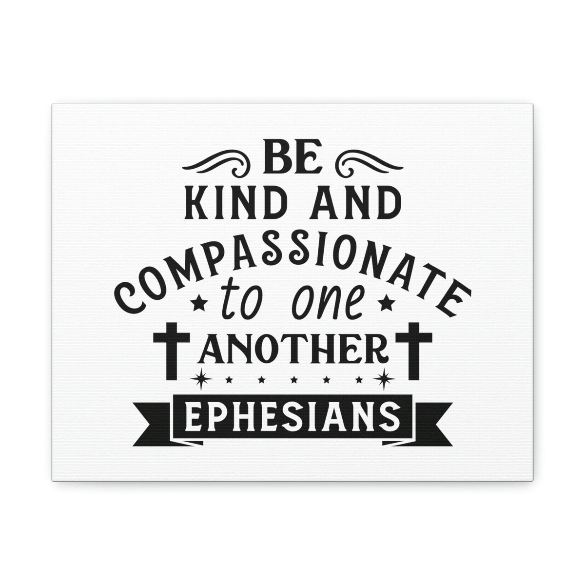 Scripture Walls Compassionate To One Another Ephesians 2:10 Cross Bible Canvas Christian Wall Art Ready to Hang Unframed-Express Your Love Gifts
