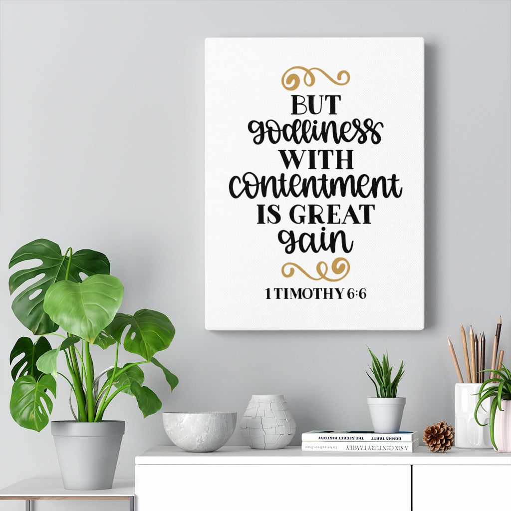 Scripture Walls Contentment 1 Timothy 6:6 Bible Verse Canvas Christian Wall Art Ready to Hang Unframed-Express Your Love Gifts