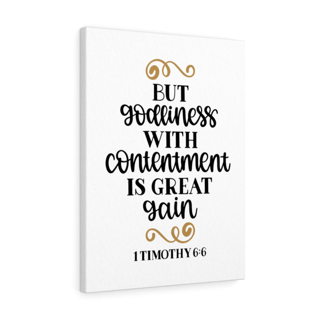 Scripture Walls Contentment 1 Timothy 6:6 Bible Verse Canvas Christian Wall Art Ready to Hang Unframed-Express Your Love Gifts