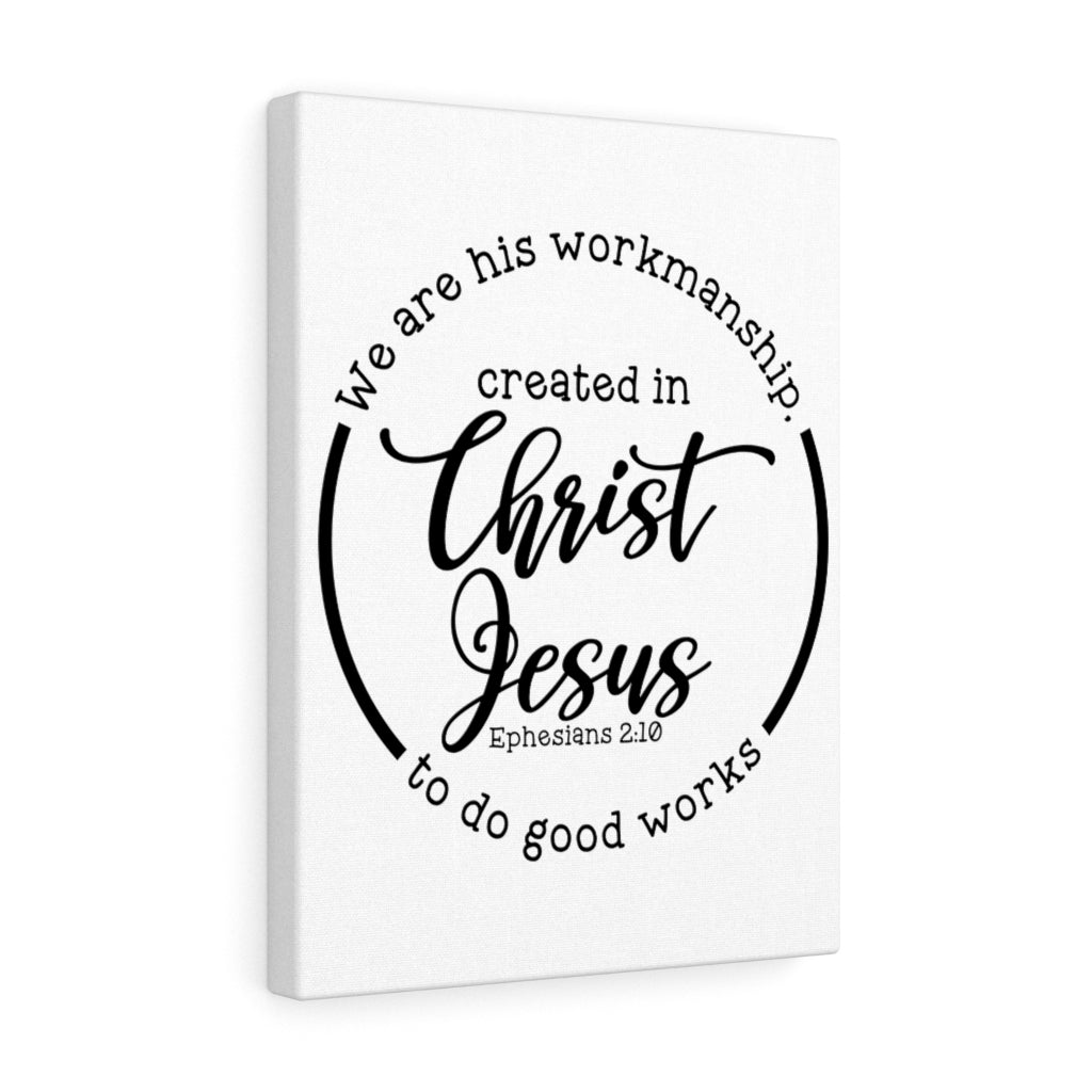 Scripture Walls Created In Jesus Christ Ephesians 2:10 Bible Verse Canvas Christian Wall Art Ready to Hang Unframed-Express Your Love Gifts