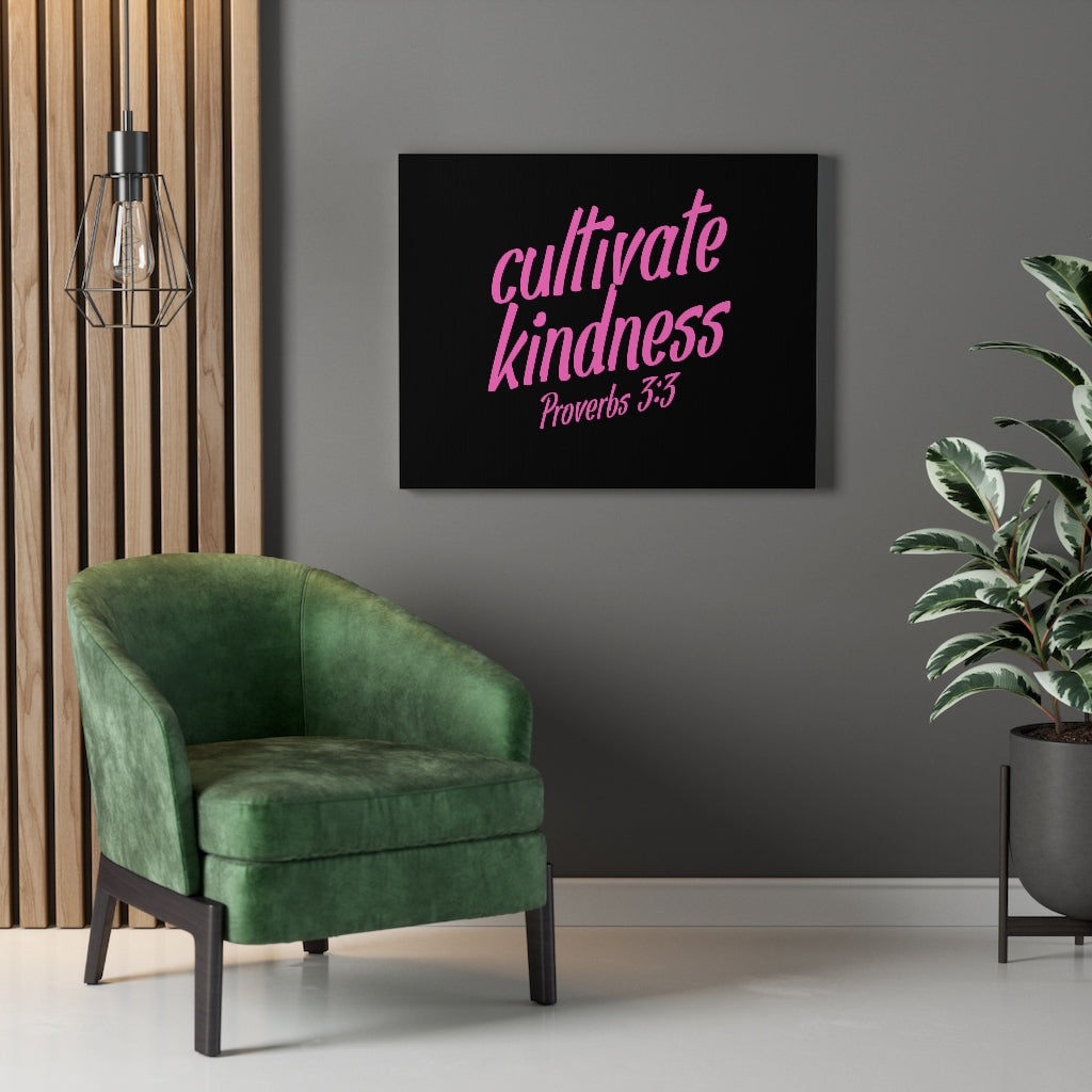 Scripture Walls Cultivate Kindness Proverbs 3:3 Bible Verse Canvas Christian Wall Art Ready to Hang Unframed-Express Your Love Gifts
