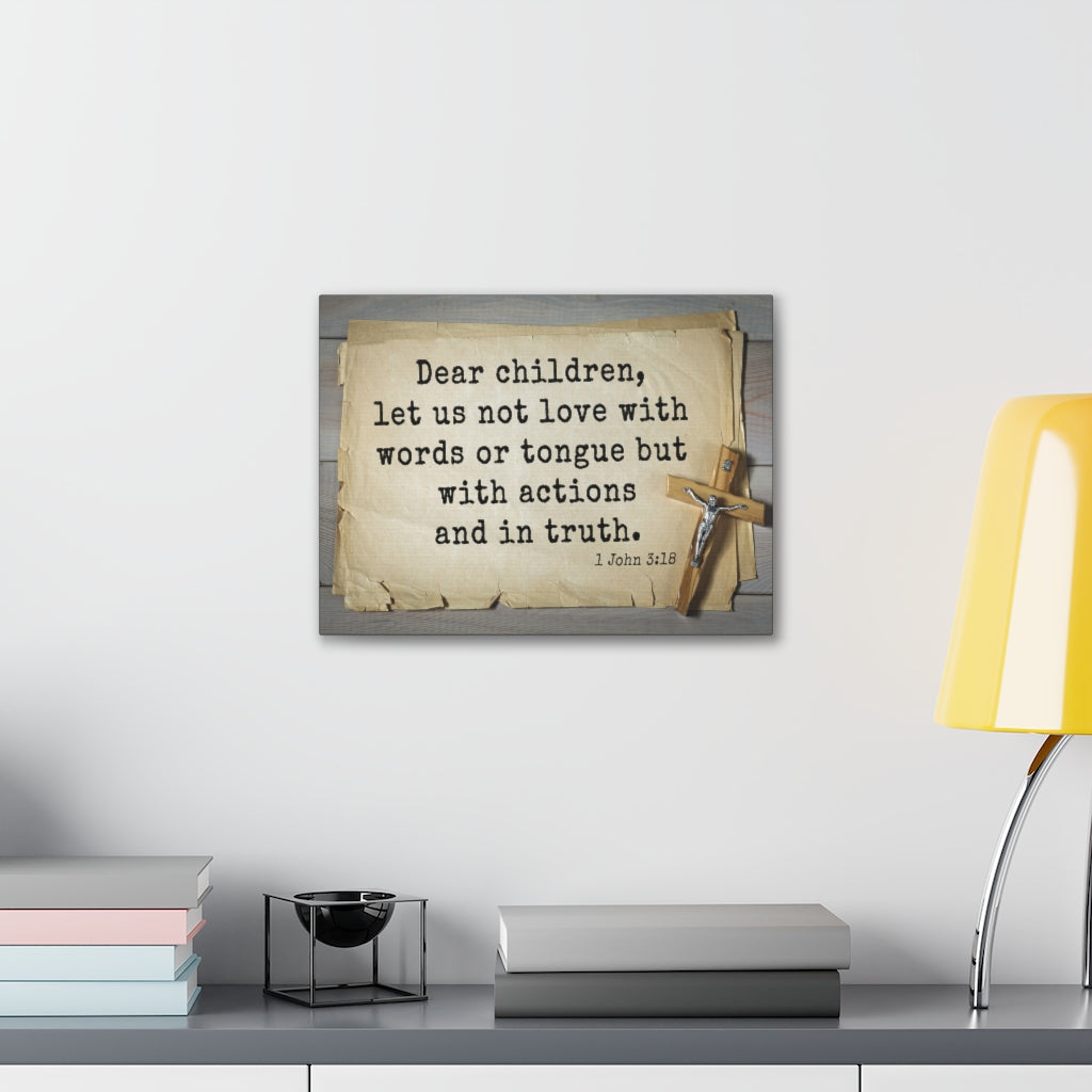 Scripture Walls Dear Children 1 John 3:18 Bible Verse Canvas Christian Wall Art Ready to Hang Unframed-Express Your Love Gifts