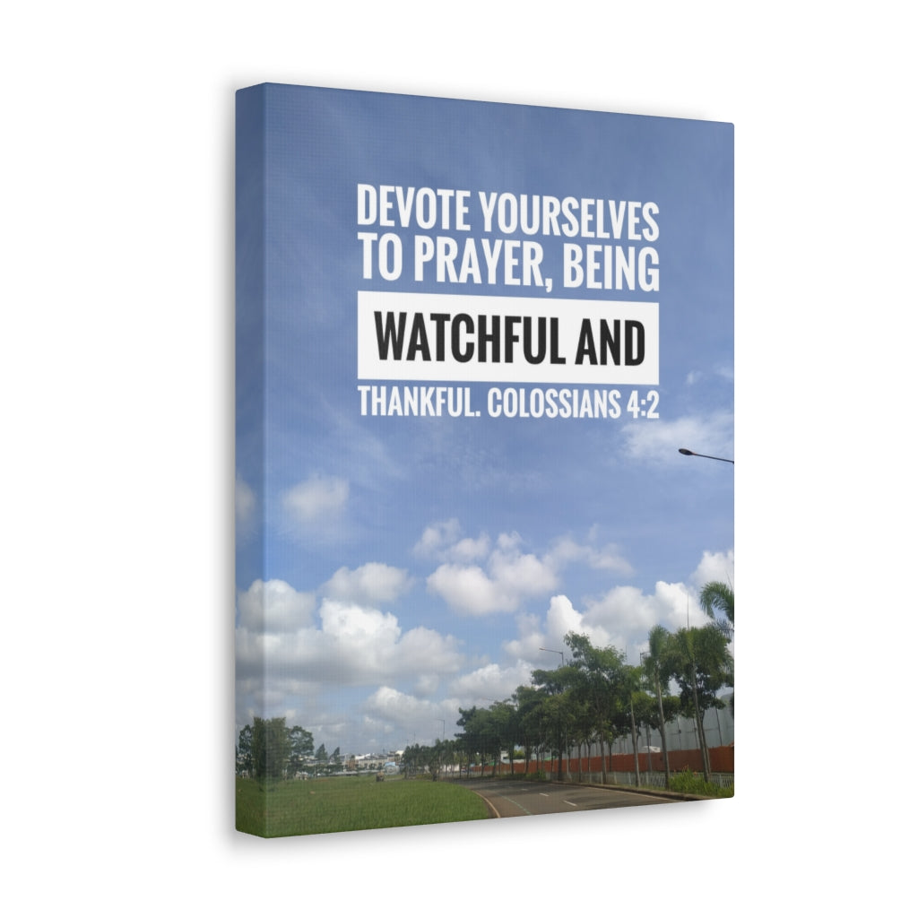 Scripture Walls Devote Yourselves Colossians 4:2 Bible Verse Canvas Christian Wall Art Ready to Hang Unframed-Express Your Love Gifts