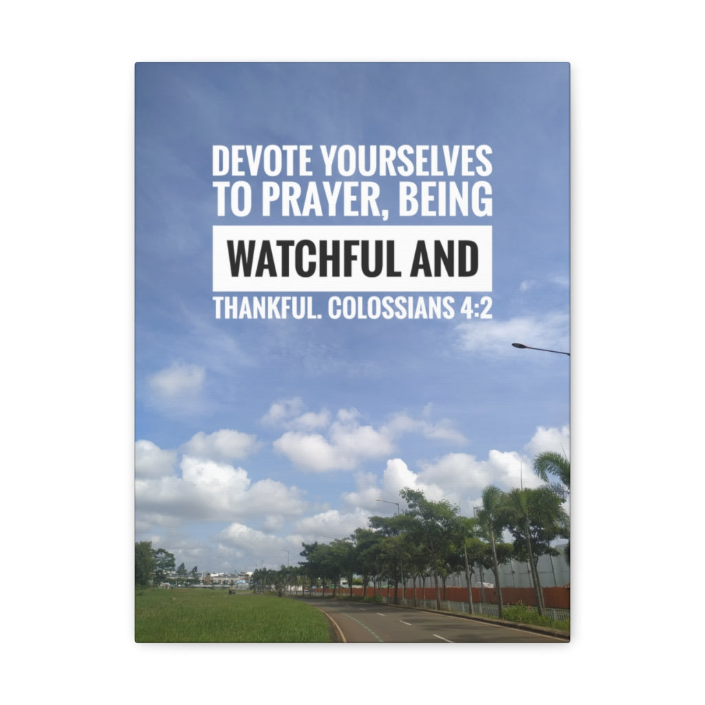 Scripture Walls Devote Yourselves Colossians 4:2 Bible Verse Canvas Christian Wall Art Ready to Hang Unframed-Express Your Love Gifts