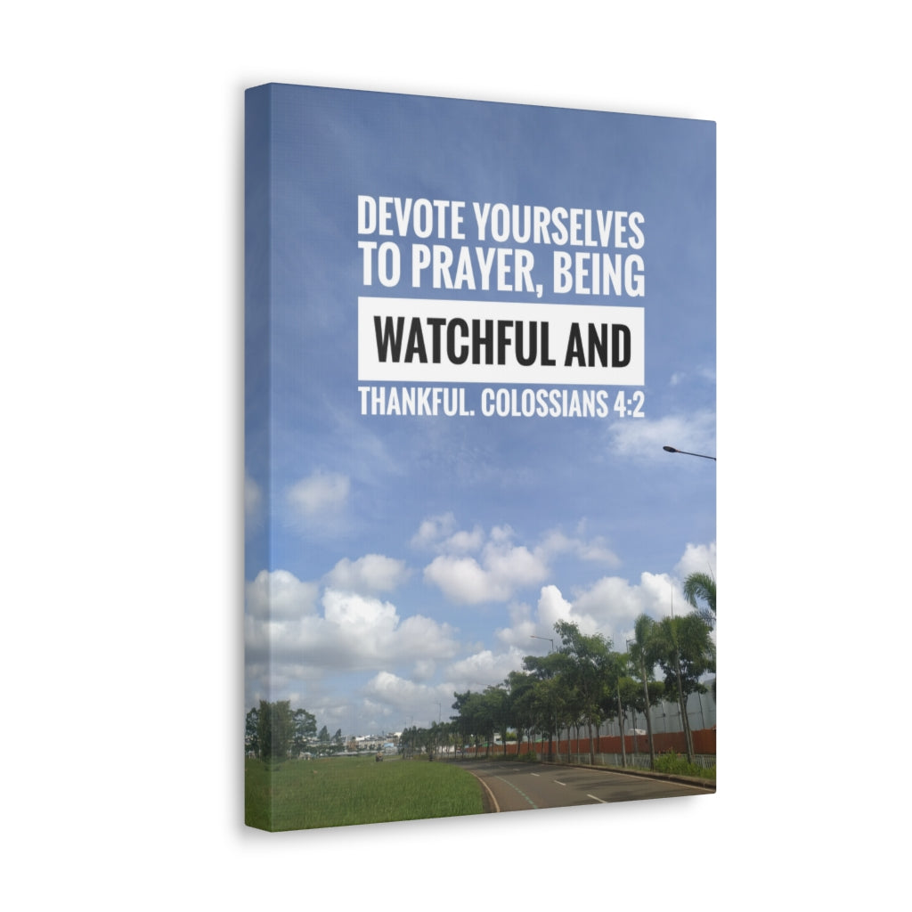 Scripture Walls Devote Yourselves Colossians 4:2 Bible Verse Canvas Christian Wall Art Ready to Hang Unframed-Express Your Love Gifts