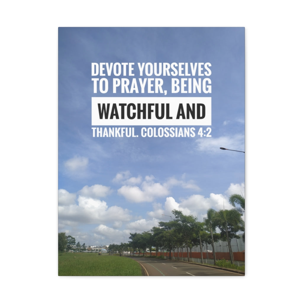 Scripture Walls Devote Yourselves Colossians 4:2 Bible Verse Canvas Christian Wall Art Ready to Hang Unframed-Express Your Love Gifts